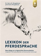 Gerry M Neugebauer, Gerry M. Neugebauer, Julia Karen Neugebauer - Lexikon der Pferdesprache