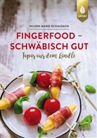 Nileen Marie Schaldach - Fingerfood - schwäbisch gut