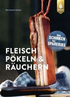 Bernhard Gahm - Fleisch pökeln & räuchern