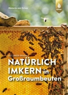 Melanie von Orlow, Melanie von (Dr.) Orlow - Natürlich imkern in Großraumbeuten