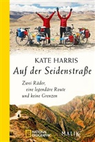 Kate Harris - Auf der Seidenstraße
