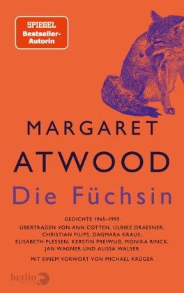 Margaret Atwood, Kerstin Preiwuß - Die Füchsin - Gedichte 1965-1995, mit einem Vorwort von Michael Krüger