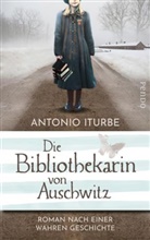 Antonio Iturbe - Die Bibliothekarin von Auschwitz