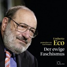 Umberto Eco, Axel Wostry - Der ewige Faschismus, 2 Audio-CD (Audiolibro)