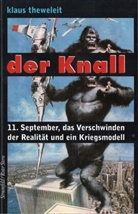 Klaus Theweleit - Der Knall