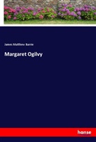 J. M. Barrie, James Matthew Barrie - Margaret Ogilvy