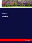 Walter Scott - Rob Roy