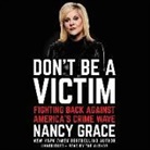 Nancy Grace, Nancy/ Hassan Grace - Don't Be a Victim (Audio book)