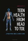 Mary O'reilly, O'Reilly Mary - Teen Health from Head to Toe