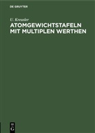 U. Kreusler, Ulrich Kreusler - Atomgewichtstafeln mit multiplen Werthen