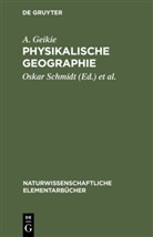 A. Geikie, Archibald Geikie, Georg Gerland, Oskar Schmidt - Physikalische Geographie