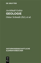 Archibald Geikie, Oskar Schmidt, Bruno Weigand - Geologie