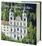 Benediktinerkloster Disentis - Die "Weisse Arche".