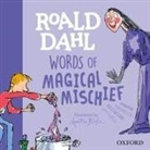 Roald Dahl, Susan Rennie, Susan Dahl Rennie, Quentin Blake - Roald Dahl Words of Magical Mischief