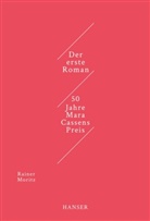 Rainer Moritz - Der erste Roman, 50 Jahre Mara Cassens Preis