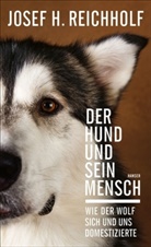 Josef H Reichholf, Josef H. Reichholf - Der Hund und sein Mensch