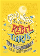 Elena Favilli - Good Night Stories for Rebel Girls - 100 Migrantinnen, die die Welt verändern. Bd.3