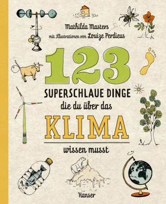 Mathilda Masters, Louize Perdieus - 123 superschlaue Dinge, die du über das Klima wissen musst