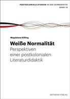 Magdalena Kissling - Weiße Normalität.
