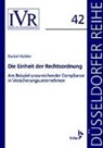 Daniel Kübler, Dir Looschelders, Dirk Looschelders, MICHAEL, Lothar Michael - Die Einheit der Rechtsordnung am Beispiel unzureichender Compliance in Versicherungsunternehmen
