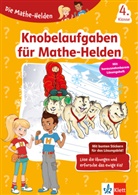 Holger Gessner - Klett Die Mathe-Helden: Knobelaufgaben für Mathe-Helden 4. Klasse
