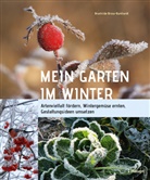 Brunhilde Bross-Burkhardt - Mein Garten im Winter