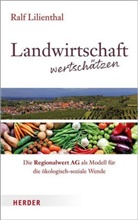 Ralf Lilienthal - Landwirtschaft wertschätzen