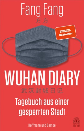 Fang Fang - Wuhan Diary - Tagebuch aus einer gesperrten Stadt