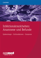 Gregor Caspari - Infektionskrankheiten: Anamnese und Befunde