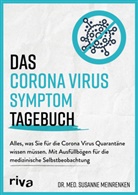 Susanne Meinrenken, Susanne (Dr. med.) Meinrenken, Susanne (Dr.med.) Meinrenken - Das Corona Virus Symptom Tagebuch