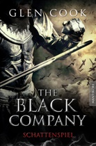 Glen Cook - The Black Company 4 - Schattenspiel