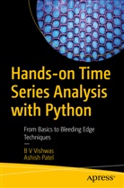 Ashish Patel, B Vishwas, B V Vishwas, B. V. Vishwas - Hands-on Time Series Analysis with Python
