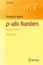 Gouvêa, Fernando Q Gouvêa, Fernando Q. Gouvêa - p-adic Numbers