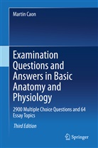 Martin Caon - Examination Questions and Answers in Basic Anatomy and Physiology