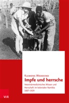 Klemens Wedekind, Michael E. Geyer, Matthias Middell - Impfe und herrsche