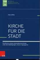 Felix Eiffler, Michael Herbst, Jör Ohlemacher, Jörg Ohlemacher, J Zimmermann, Johannes Zimmermann - Kirche für die Stadt