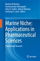 Indra R Gadhvi, Indra R. Gadhvi, Chaitanya G Joshi, Chaitanya G. Joshi, Bharat Maitreya, Chandra Shekar Mootapally... - Marine Niche: Applications in Pharmaceutical Sciences