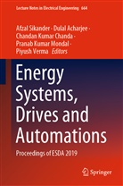 Dula Acharjee, Dulal Acharjee, Chandan Kumar Chanda, Chandan Kumar Chanda et al, Pranab Kumar Mondal, Afzal Sikander... - Energy Systems, Drives and Automations