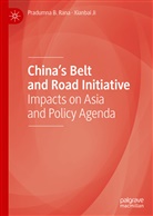 Xianbai Ji, Pradumna Rana, Pradumna B Rana, Pradumna B. Rana - China's Belt and Road Initiative