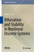 Albert C J Luo, Albert C. J. Luo - Bifurcation and Stability in Nonlinear Discrete Systems