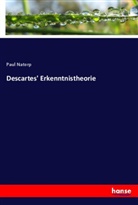 Paul Natorp - Descartes' Erkenntnistheorie