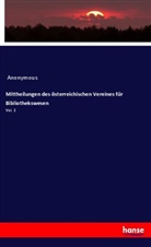 Anonymous - Mittheilungen des österreichischen Vereines für Bibliothekswesen