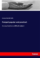 Eustace Neville Rolfe - Pompeii popular and practical: