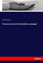 Anonymous - Personal records of the Kandahar campaign