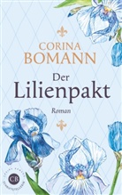 Corina Bomann - Der Lilienpakt