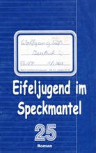 Wolfgang Süß - Eifeljugend im Speckmantel