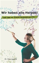 Dr Sina Lippold, Dr. Sina Lippold, Sina Lippold - Wir haben alle Herpes!