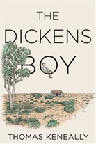 Thomas Keneally - The Dickens Boy