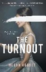 Megan Abbott, Abbott Megan - The Turnout