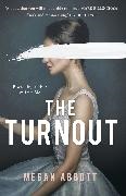 Megan Abbott, Abbott Megan - The Turnout